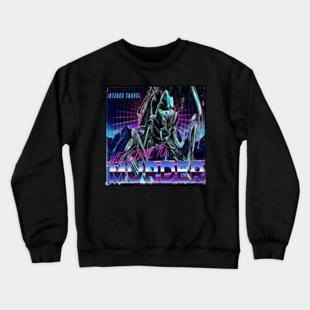 Welcome To Murder Crewneck Sweatshirt by TheFluffenhammer